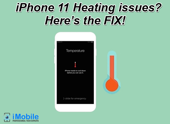 iPhone 11 Heating issues? Hereâ€™s the fix!